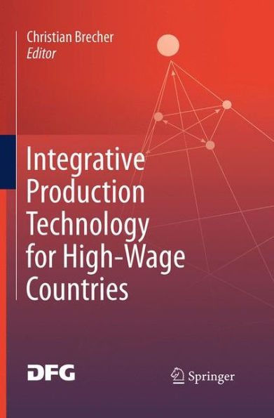 Integrative Production Technology for High-Wage Countries