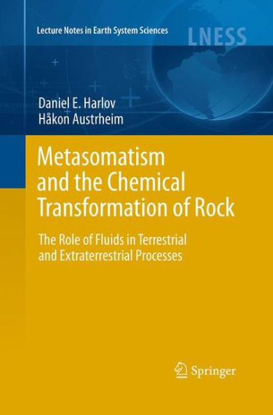 Metasomatism and The Chemical Transformation of Rock: Role Fluids Terrestrial Extraterrestrial Processes