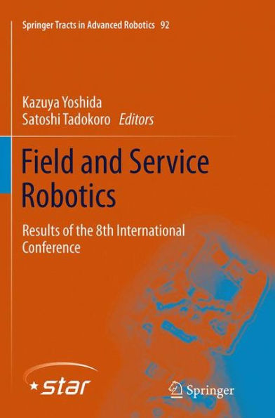 Field and Service Robotics: Results of the 8th International Conference