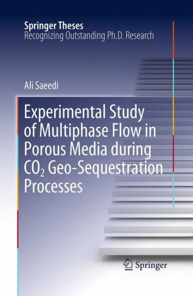 Experimental Study of Multiphase Flow Porous Media during CO2 Geo-Sequestration Processes