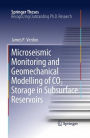 Microseismic Monitoring and Geomechanical Modelling of CO2 Storage in Subsurface Reservoirs