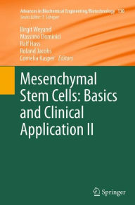 Title: Mesenchymal Stem Cells - Basics and Clinical Application II, Author: Birgit Weyand