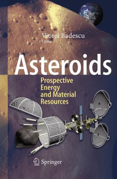 Asteroids: Prospective Energy and Material Resources