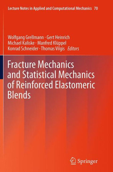Fracture Mechanics and Statistical of Reinforced Elastomeric Blends