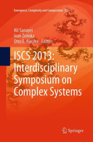 Title: ISCS 2013: Interdisciplinary Symposium on Complex Systems, Author: Ali Sanayei