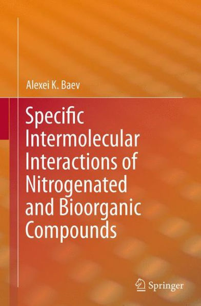 Specific Intermolecular Interactions of Nitrogenated and Bioorganic Compounds