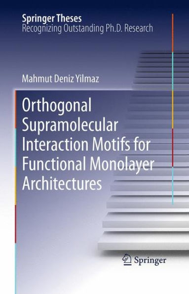 Orthogonal Supramolecular Interaction Motifs for Functional Monolayer Architectures