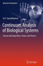 Continuum Analysis of Biological Systems: Conserved Quantities, Fluxes and Forces