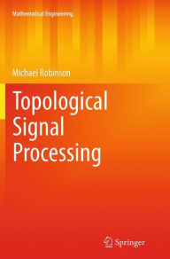 Title: Topological Signal Processing, Author: Michael Robinson