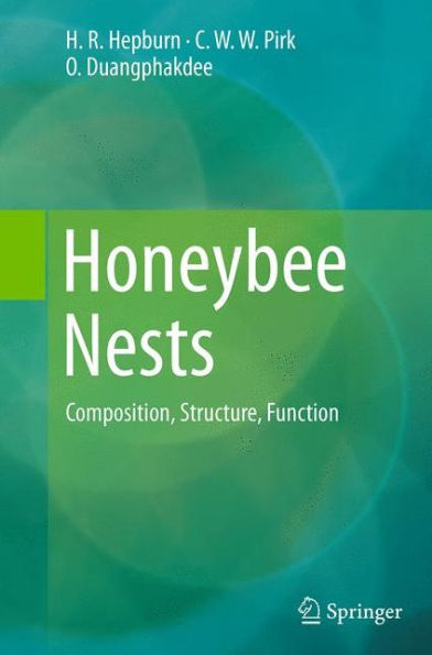 Honeybee Nests: Composition, Structure, Function