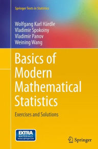 Title: Basics of Modern Mathematical Statistics: Exercises and Solutions, Author: Wolfgang Karl Hïrdle