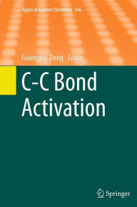 Title: C-C Bond Activation, Author: Guangbin Dong