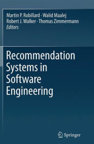 Title: Recommendation Systems in Software Engineering, Author: Martin P. Robillard