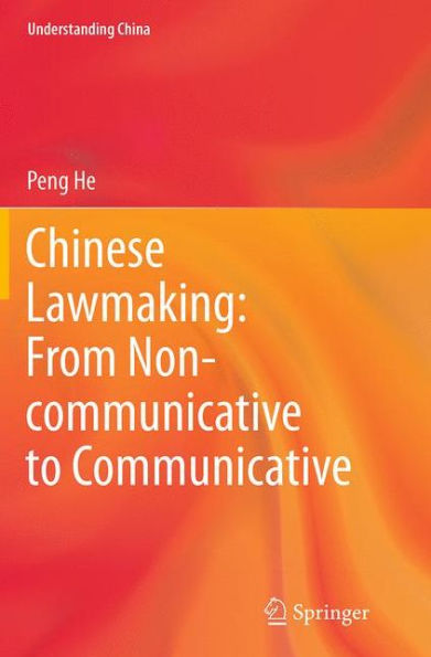 Chinese Lawmaking: From Non-communicative to Communicative