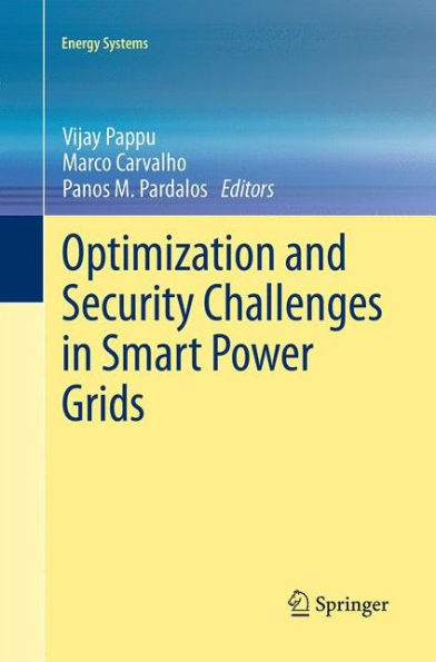 Optimization and Security Challenges Smart Power Grids