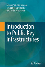 Title: Introduction to Public Key Infrastructures, Author: Johannes A. Buchmann