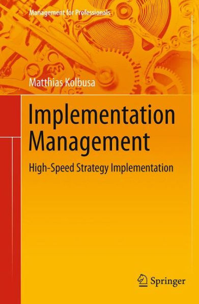 Implementation Management: High-Speed Strategy