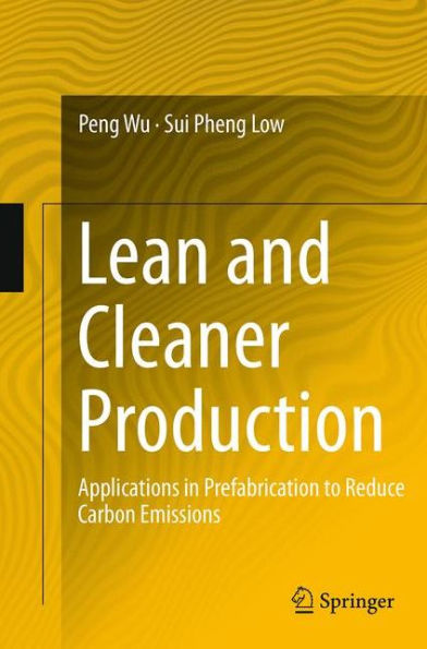 Lean and Cleaner Production: Applications Prefabrication to Reduce Carbon Emissions