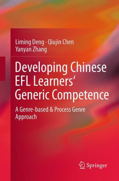 Developing Chinese EFL Learners' Generic Competence: A Genre-based & Process Genre Approach