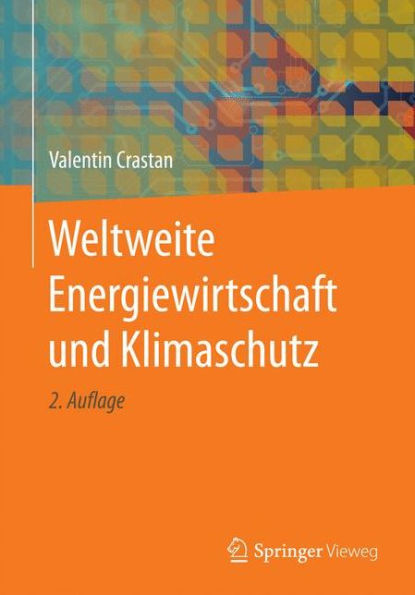 Weltweite Energiewirtschaft und Klimaschutz