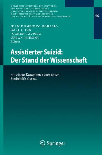 Assistierter Suizid: Der Stand der Wissenschaft: mit einem Kommentar zum neuen Sterbehilfe-Gesetz