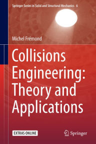 Title: Collisions Engineering: Theory and Applications, Author: Michel Frémond