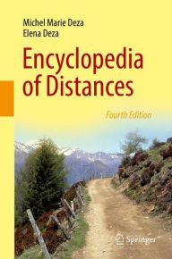 Title: Encyclopedia of Distances, Author: Michel Marie Deza