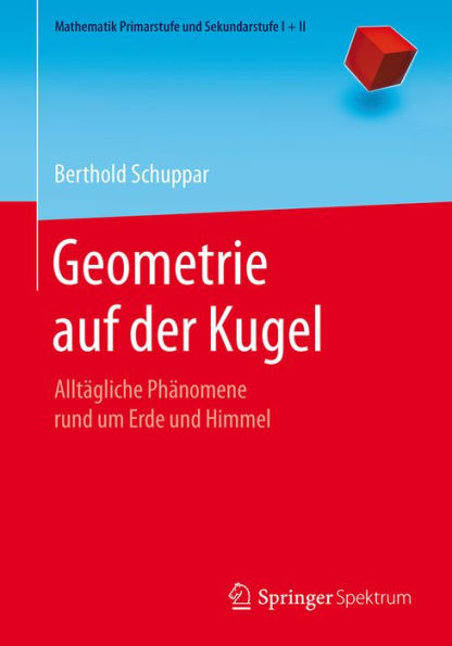 Geometrie auf der Kugel: Alltägliche Phänomene rund um Erde und Himmel