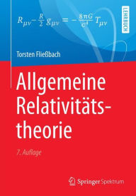 Title: Allgemeine Relativitätstheorie, Author: Torsten Fließbach
