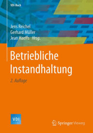 Title: Betriebliche Instandhaltung, Author: Jens Reichel