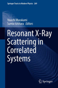 Title: Resonant X-Ray Scattering in Correlated Systems, Author: Youichi Murakami