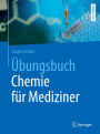 Übungsbuch Chemie für Mediziner