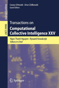 Title: Transactions on Computational Collective Intelligence XXV, Author: Ngoc Thanh Nguyen