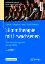 Stimmtherapie mit Erwachsenen: Was Stimmtherapeuten wissen sollten