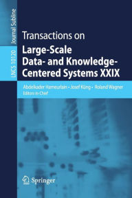 Title: Transactions on Large-Scale Data- and Knowledge-Centered Systems XXIX, Author: Abdelkader Hameurlain