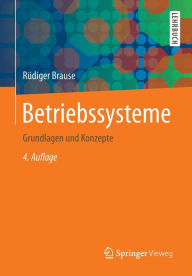 Title: Betriebssysteme: Grundlagen und Konzepte / Edition 4, Author: Rïdiger Brause
