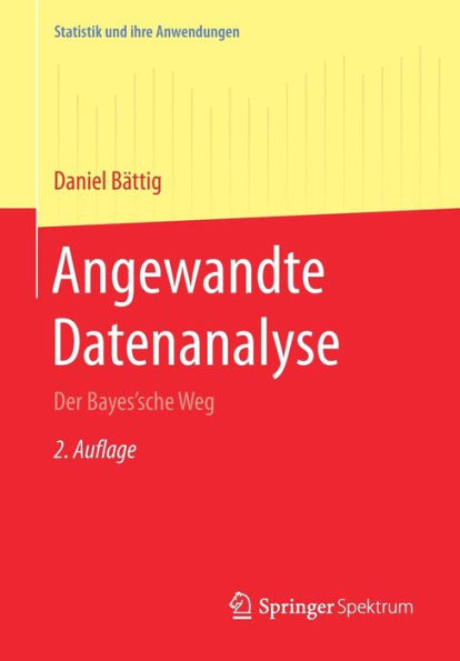 Angewandte Datenanalyse: Der Bayes'sche Weg / Edition 2