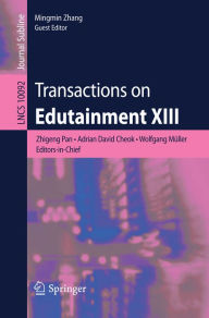 Title: Transactions on Edutainment XIII, Author: Zhigeng Pan