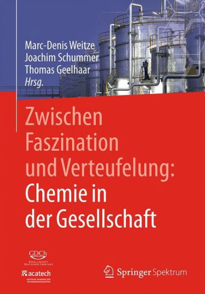 Zwischen Faszination und Verteufelung: Chemie in der Gesellschaft