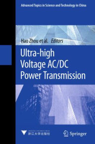 Title: Ultra-high Voltage AC/DC Power Transmission, Author: Hao Zhou