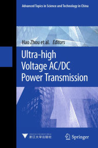 Title: Ultra-high Voltage AC/DC Power Transmission, Author: Hao Zhou