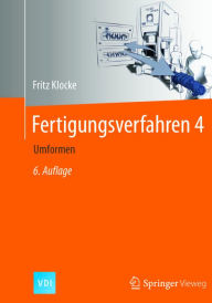 Title: Fertigungsverfahren 4: Umformen, Author: Fritz Klocke