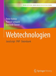 Title: Webtechnologien: JavaScript - PHP - Datenbank, Author: Peter Bïhler