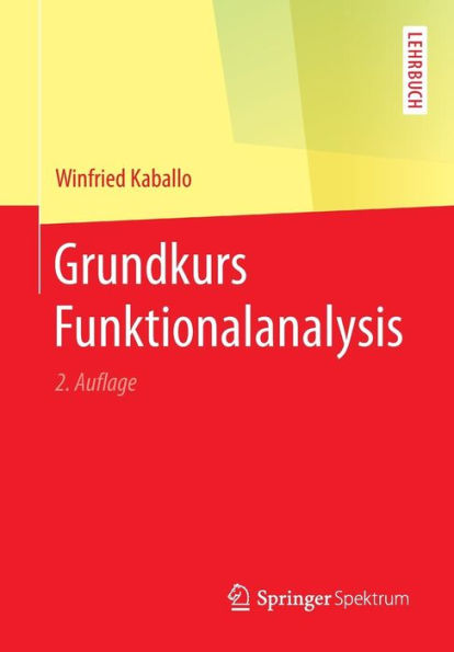 Grundkurs Funktionalanalysis / Edition 2