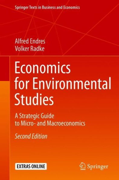 Economics for Environmental Studies: A Strategic Guide to Micro- and Macroeconomics / Edition 2