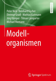 Title: Modellorganismen, Author: Peter Nick