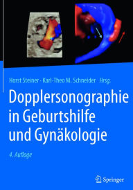 Title: Dopplersonographie in Geburtshilfe und Gynäkologie, Author: Horst Steiner