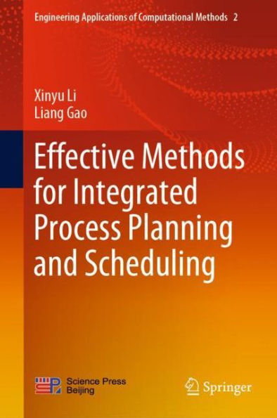 Effective Methods for Integrated Process Planning and Scheduling