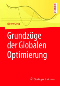 Title: Grundzüge der Globalen Optimierung, Author: Oliver Stein