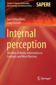 Title: Internal Perception: The Role of Bodily Information in Concepts and Word Mastery, Author: Sara Dellantonio